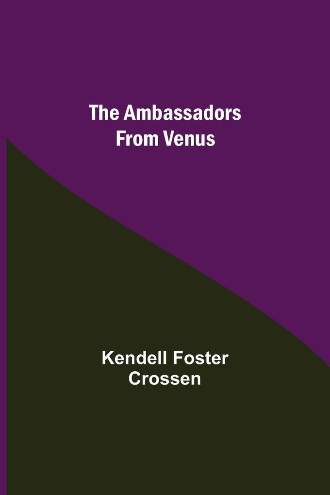 The Ambassadors From Venus