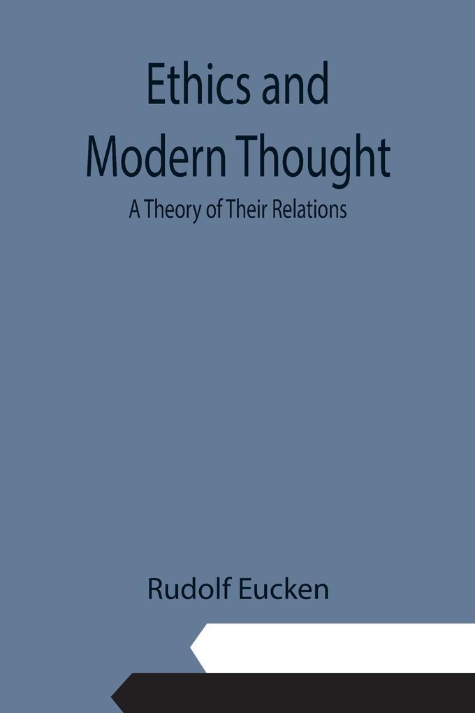 Ethics and Modern Thought