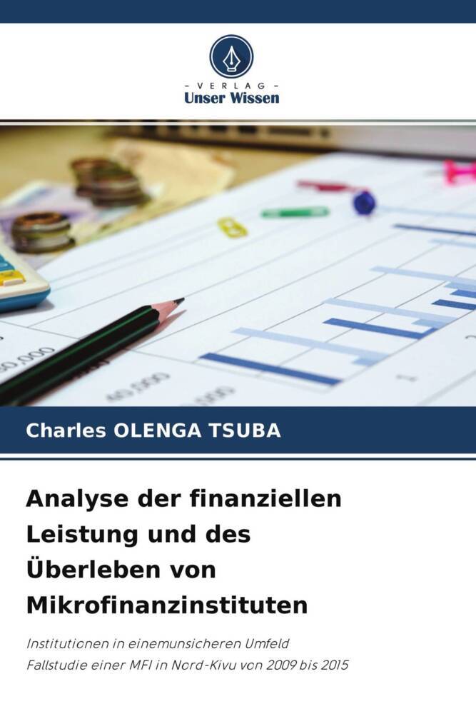 Analyse der finanziellen Leistung und des Überleben von Mikrofinanzinstituten