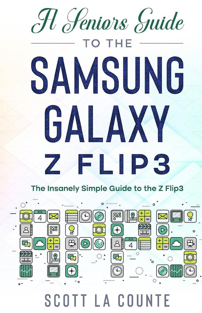 A Senior‘s Guide to the Samsung Galaxy Z Flip3