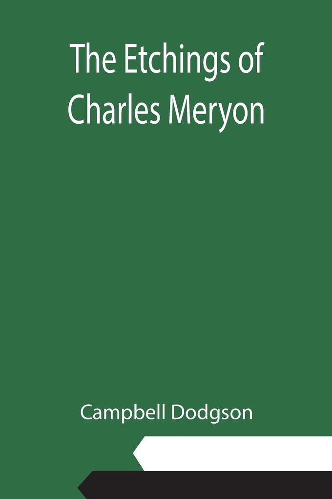The Etchings of Charles Meryon