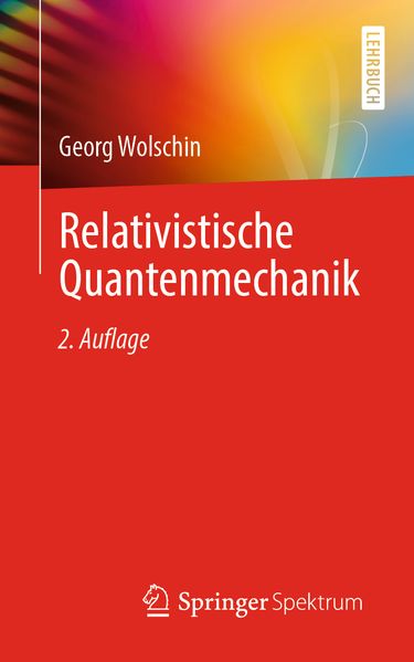 Relativistische Quantenmechanik
