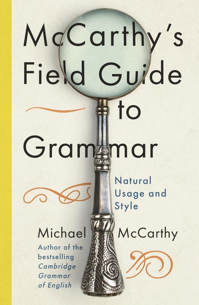 McCarthy‘s Field Guide to Grammar
