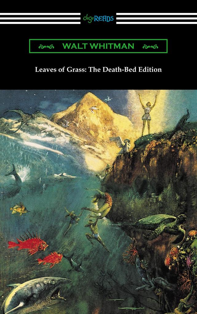 Leaves of Grass: The Death-Bed Edition