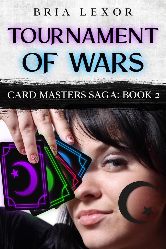 Tournament of Wars (Card Masters Saga #2)