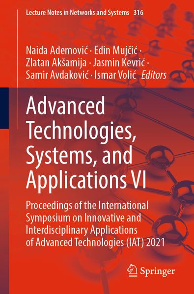 Advanced Technologies Systems and Applications VI