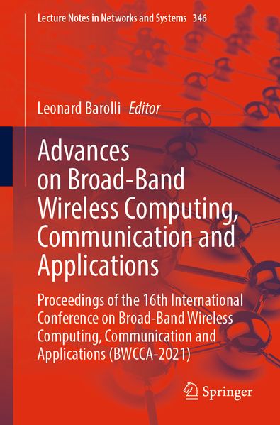 Advances on Broad-Band Wireless Computing Communication and Applications