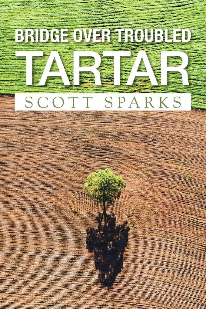 Bridge over Troubled Tartar