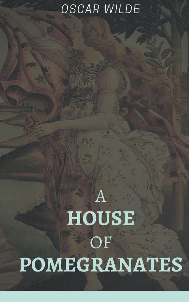 A House of Pomegranates
