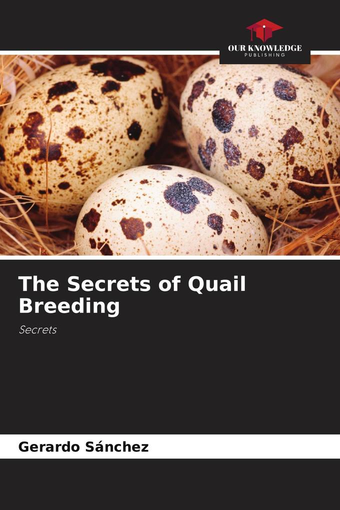 The Secrets of Quail Breeding
