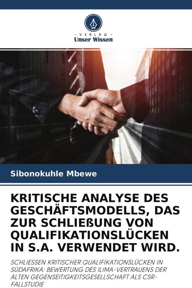 KRITISCHE ANALYSE DES GESCHÄFTSMODELLS DAS ZUR SCHLIEßUNG VON QUALIFIKATIONSLÜCKEN IN S.A. VERWENDET WIRD.