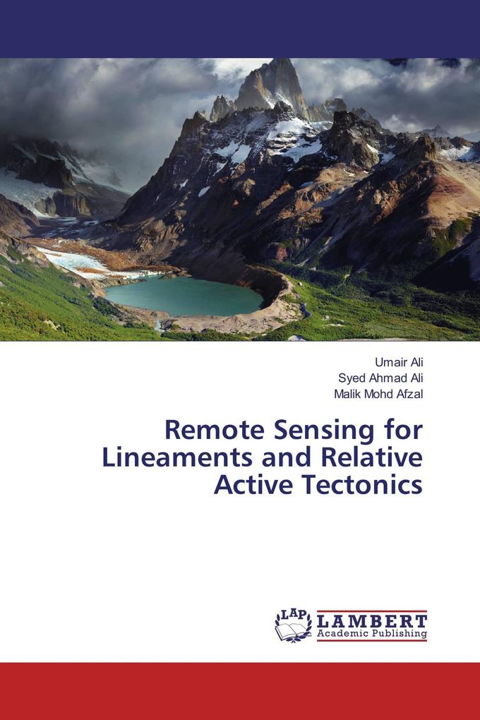 Remote Sensing for Lineaments and Relative Active Tectonics