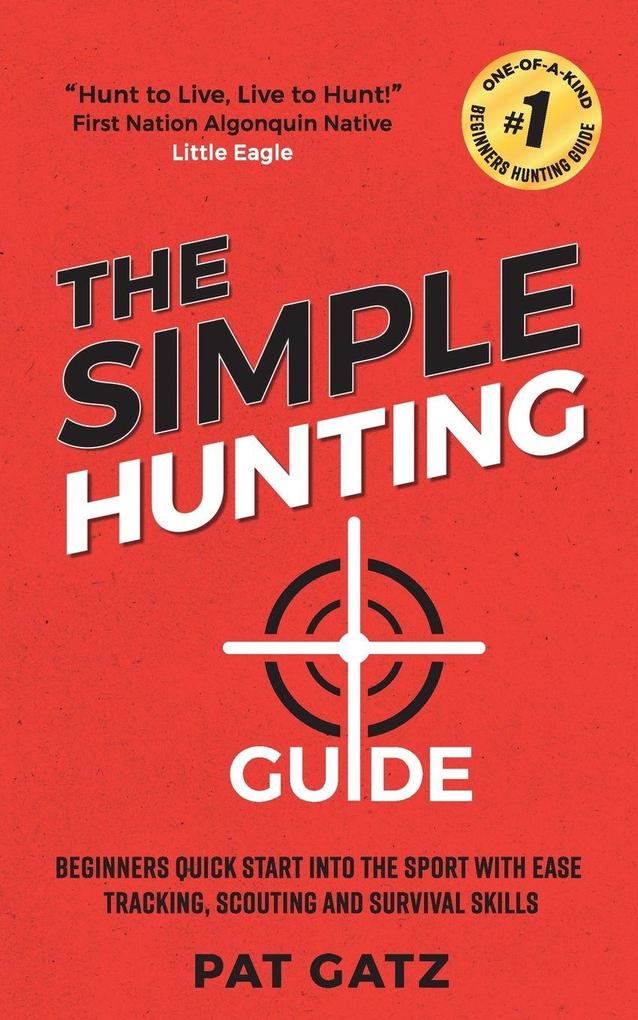 The Simple Hunting Guide