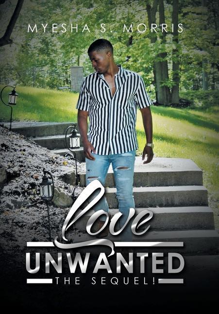 Love Unwanted: The Sequel!