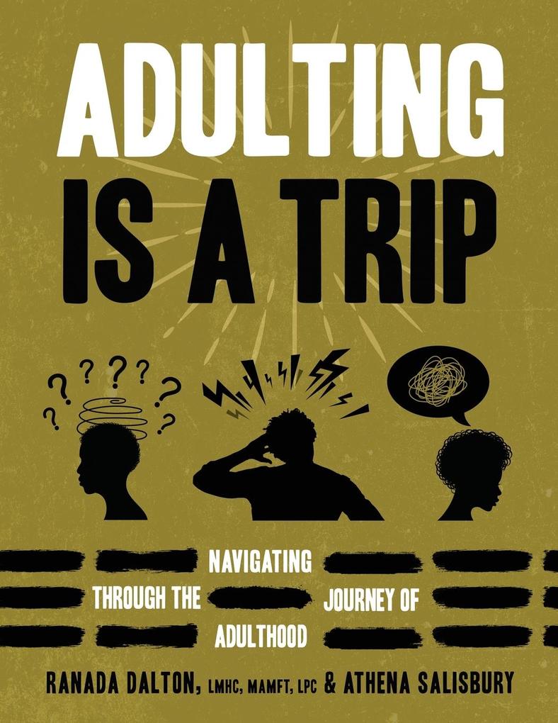 Adulting Is A Trip
