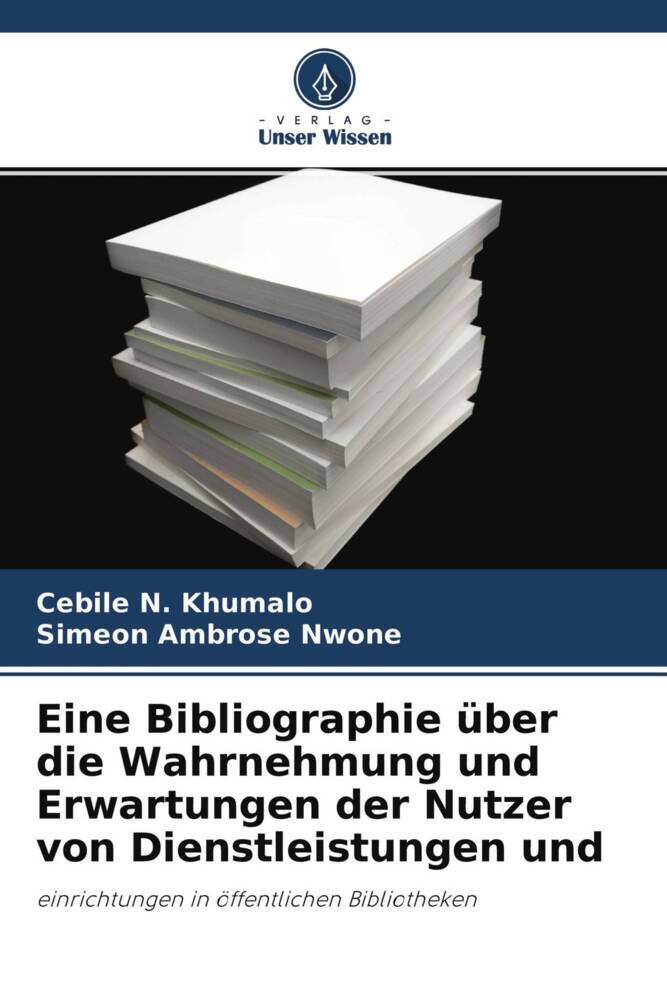 Eine Bibliographie über die Wahrnehmung und Erwartungen der Nutzer von Dienstleistungen und