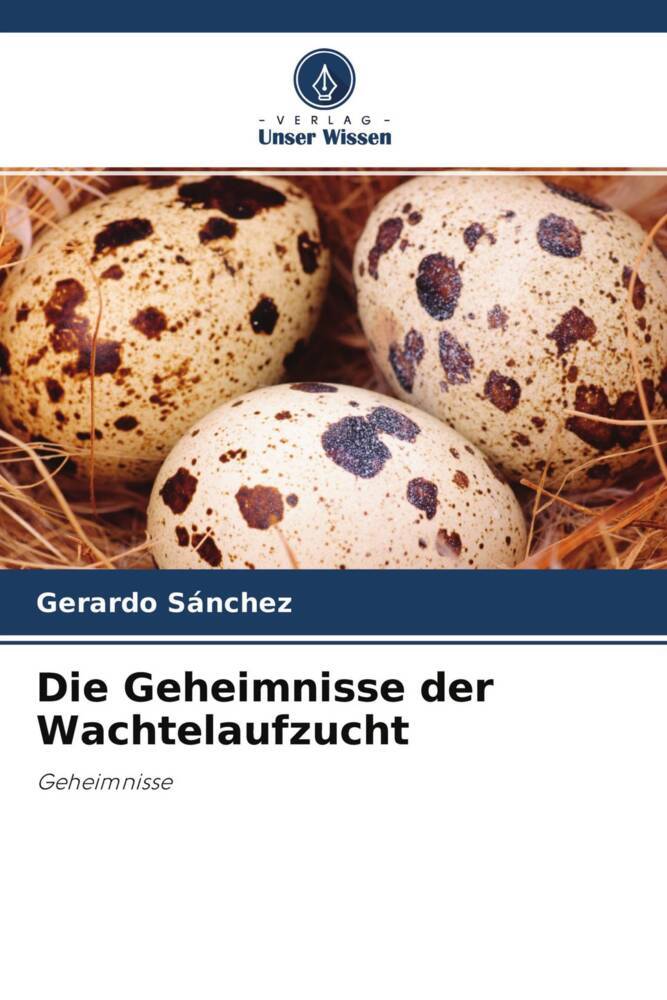 Die Geheimnisse der Wachtelaufzucht