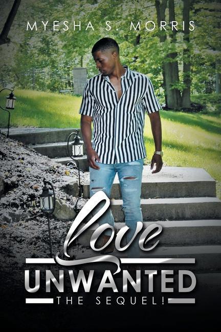 Love Unwanted: The Sequel!
