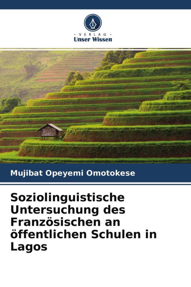 Soziolinguistische Untersuchung des Französischen an öffentlichen Schulen in Lagos