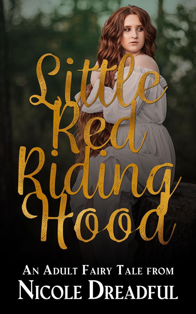 Little Red Riding Hood (Adult Fairy Tales)