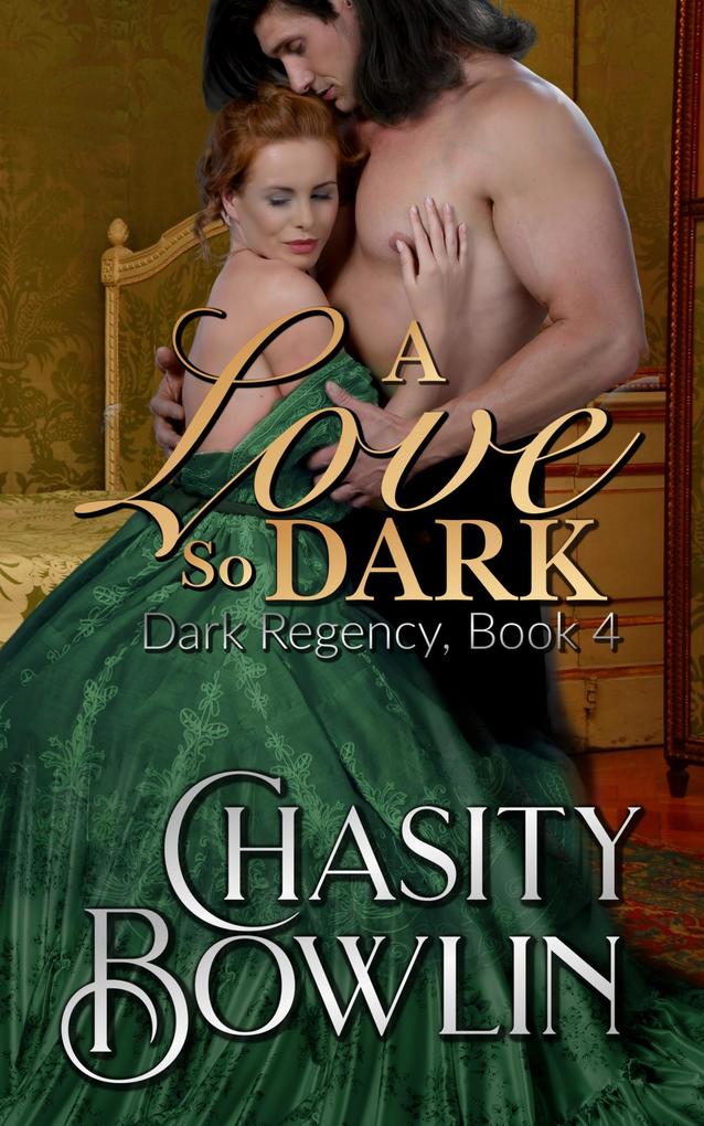 A Love So Dark (The Dark Regency Series #4)