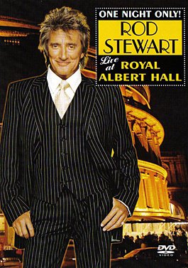 Rod Stewart - One Night Only! Live at Royal Albert Hall