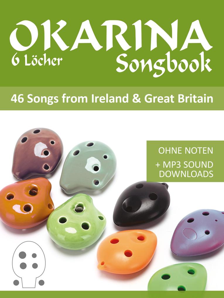 Okarina Liederbuch - 46 Songs from Ireland & Great Britain