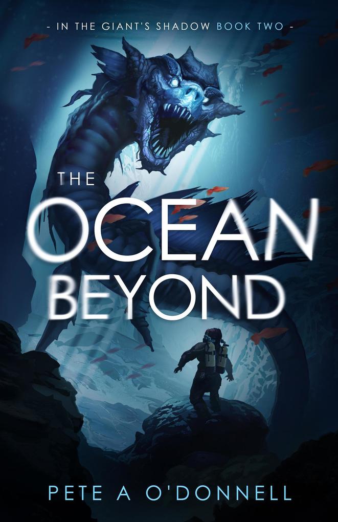 The Ocean Beyond: In the Giant‘s Shadow Book Two