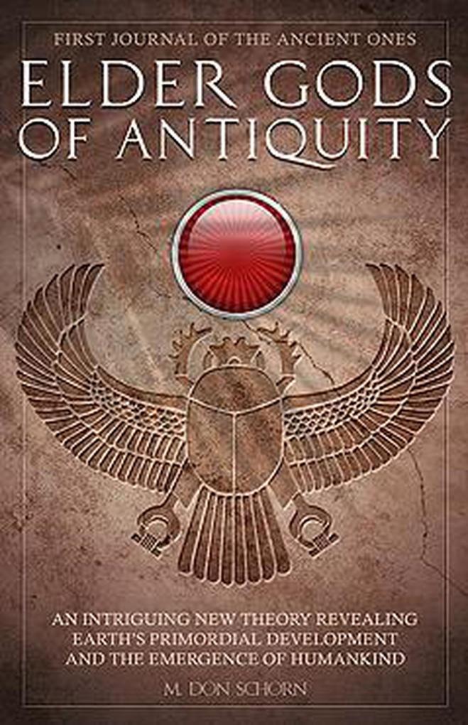 Elder Gods of Antiquity (Journals of the Ancient Ones #1)