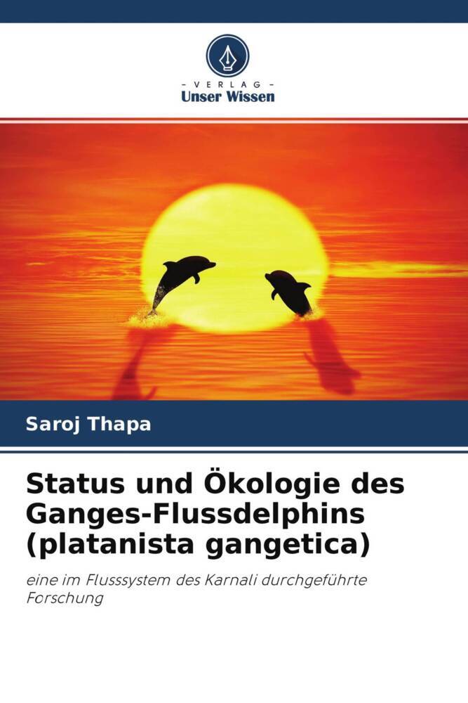 Status und Ökologie des Ganges-Flussdelphins (platanista gangetica)