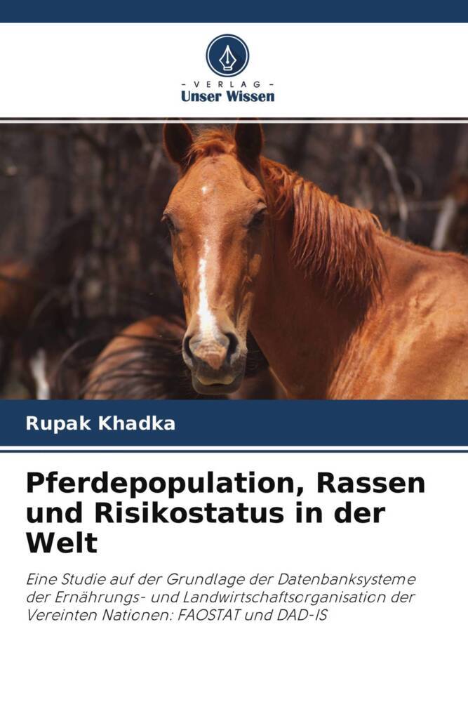 Pferdepopulation Rassen und Risikostatus in der Welt