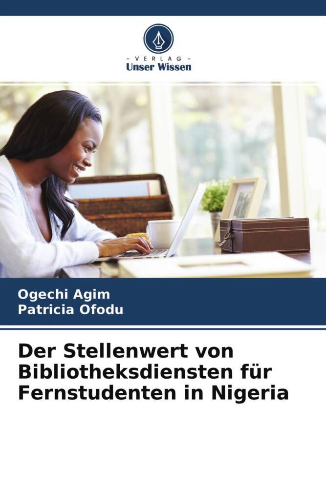 Der Stellenwert von Bibliotheksdiensten für Fernstudenten in Nigeria