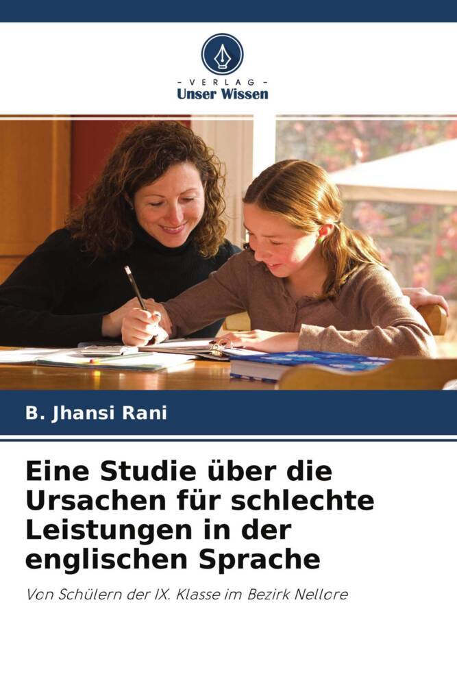 Eine Studie über die Ursachen für schlechte Leistungen in der englischen Sprache