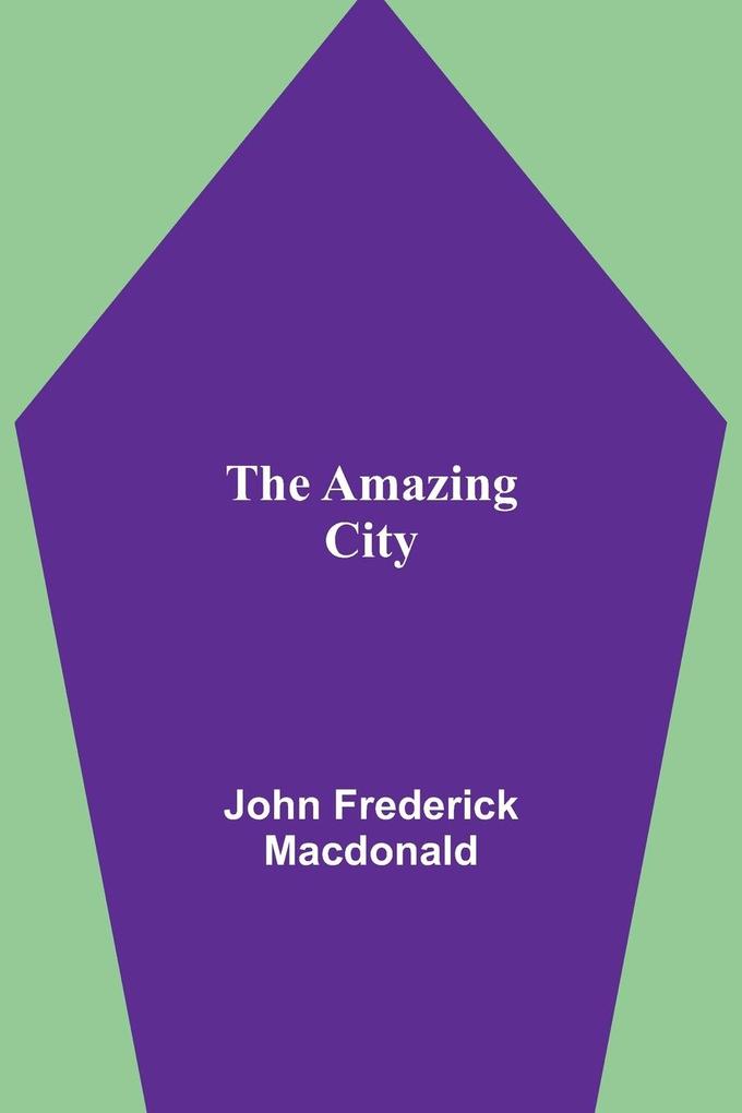 The Amazing City