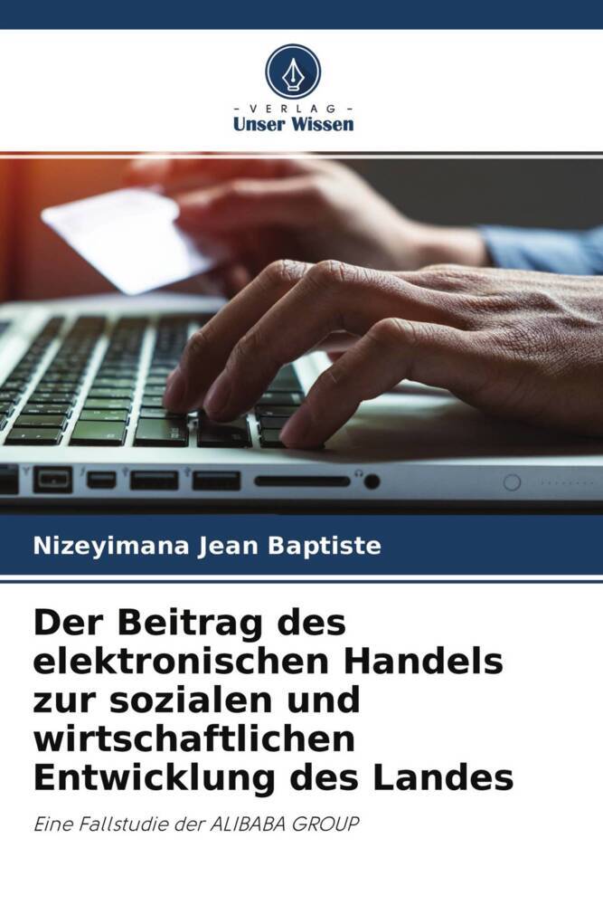 Der Beitrag des elektronischen Handels zur sozialen und wirtschaftlichen Entwicklung des Landes