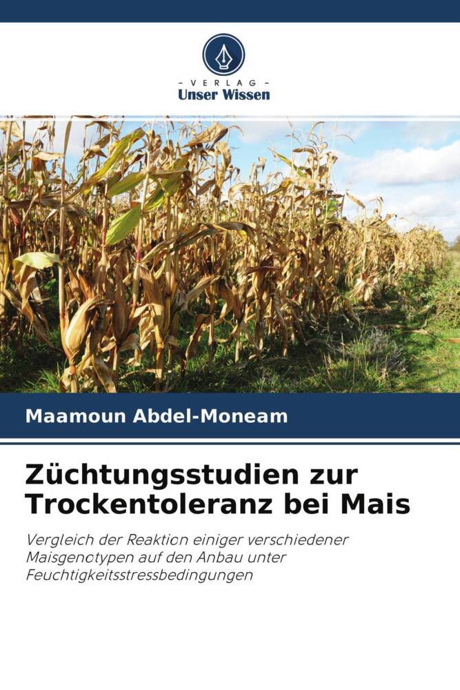 Züchtungsstudien zur Trockentoleranz bei Mais