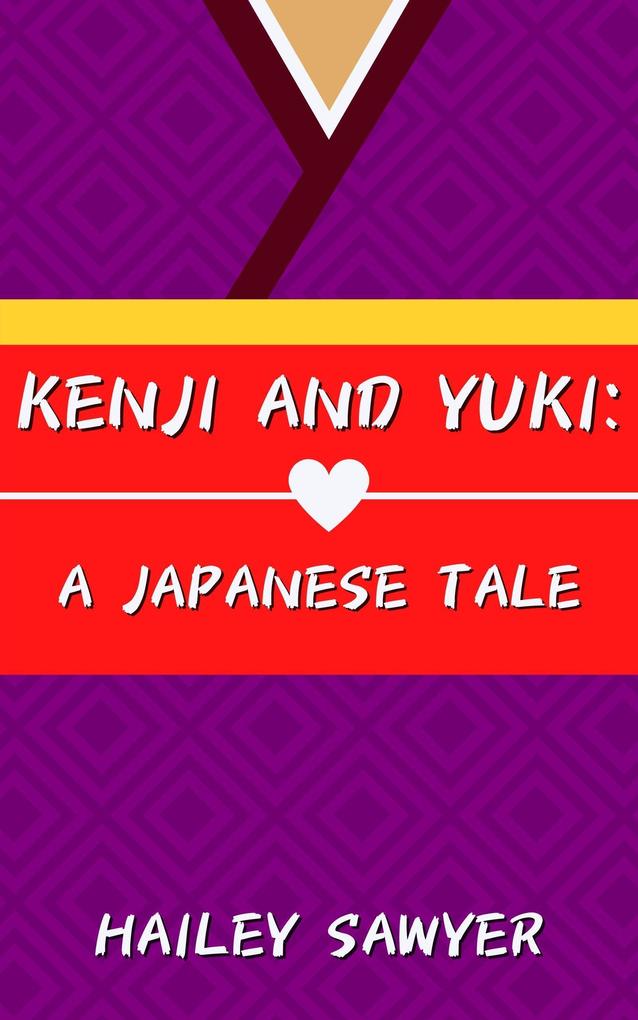Kenji and Yuki: A Japanese Tale