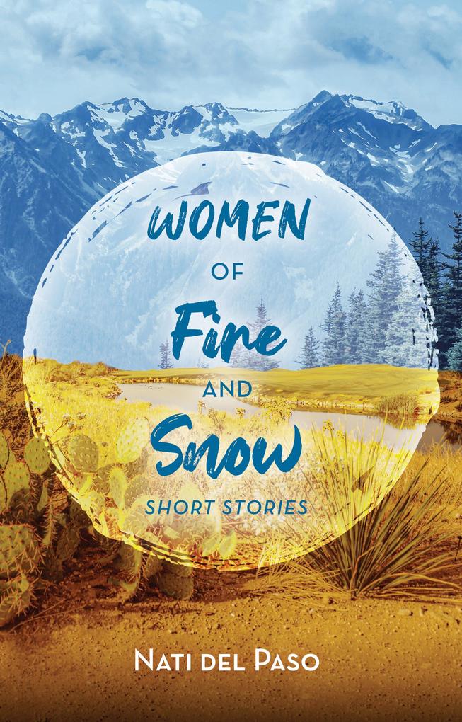 Women of Fire and Snow