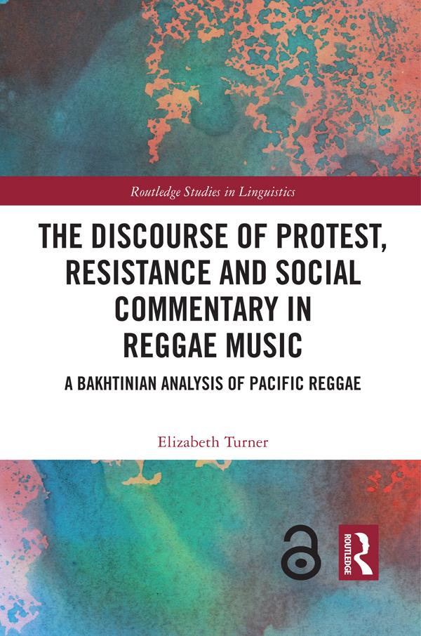 The Discourse of Protest Resistance and Social Commentary in Reggae Music