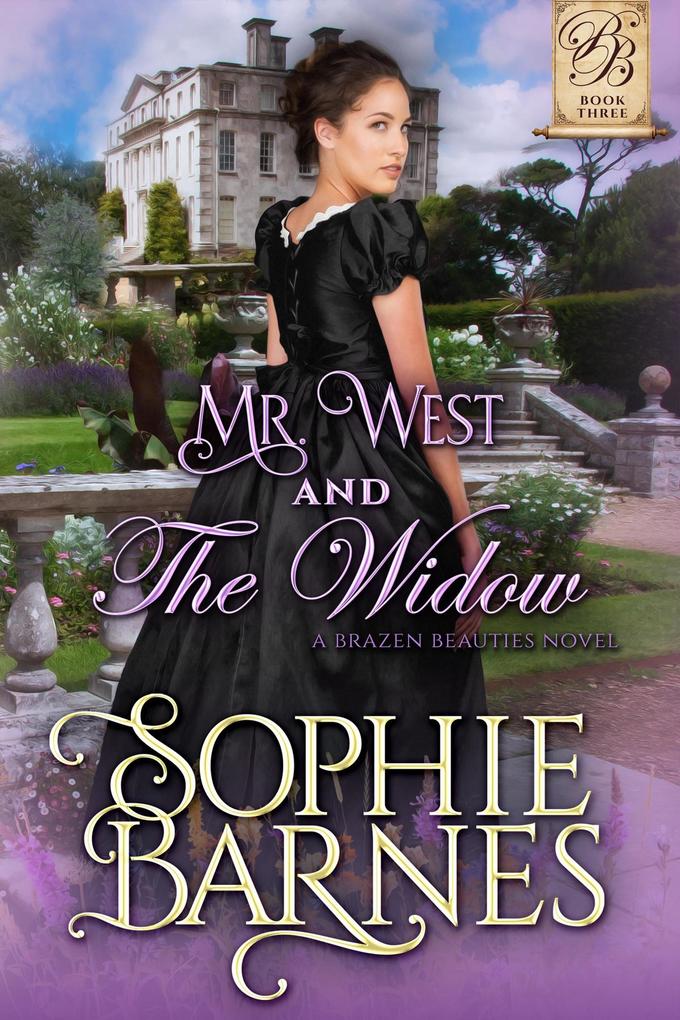 Mr. West and the Widow (The Brazen Beauties #3)