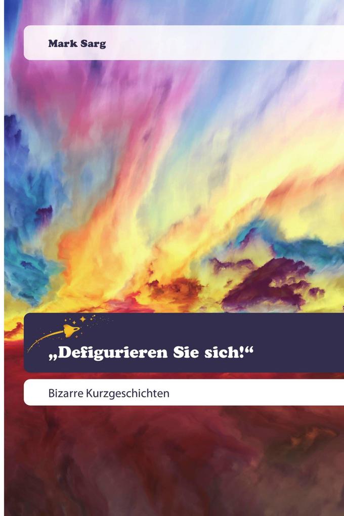 'Defigurieren Sie sich!'
