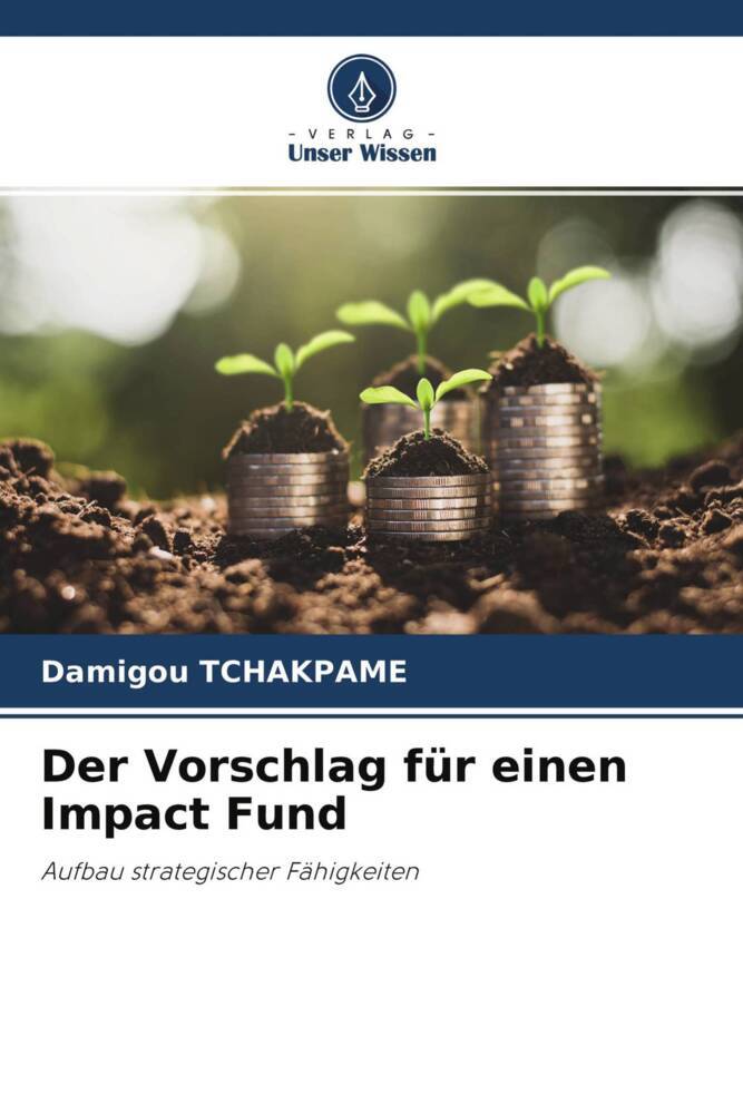 Der Vorschlag für einen Impact Fund