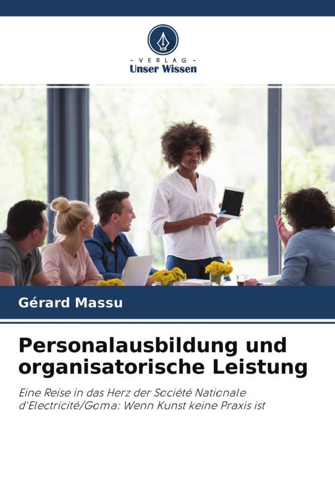 Personalausbildung und organisatorische Leistung