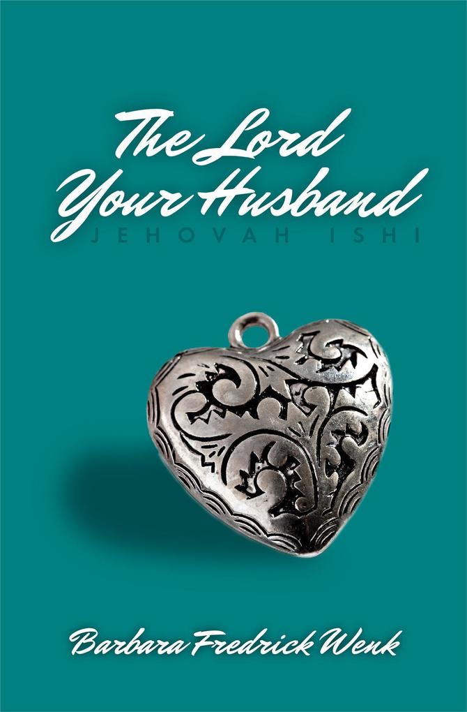 The Lord Your Husband
