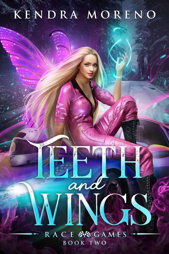 Teeth and Wings (Race Games #2)