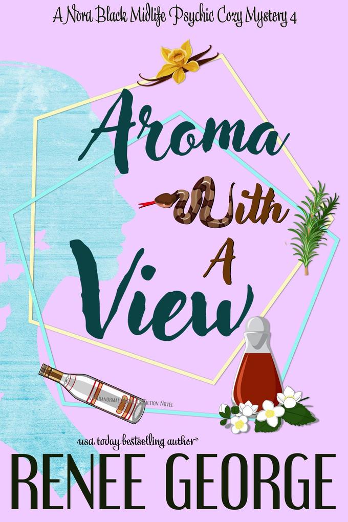 Aroma With A View (A Nora Black Midlife Psychic Mystery #4)