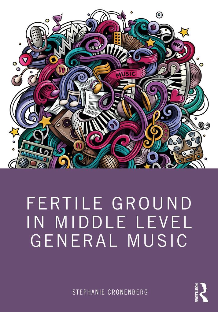 Fertile Ground in Middle Level General Music