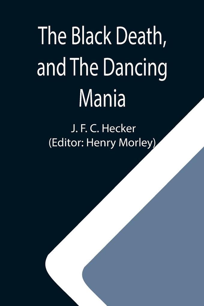 The Black Death and The Dancing Mania