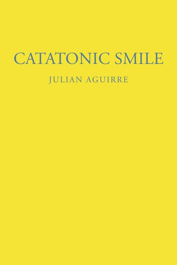 Catatonic Smile