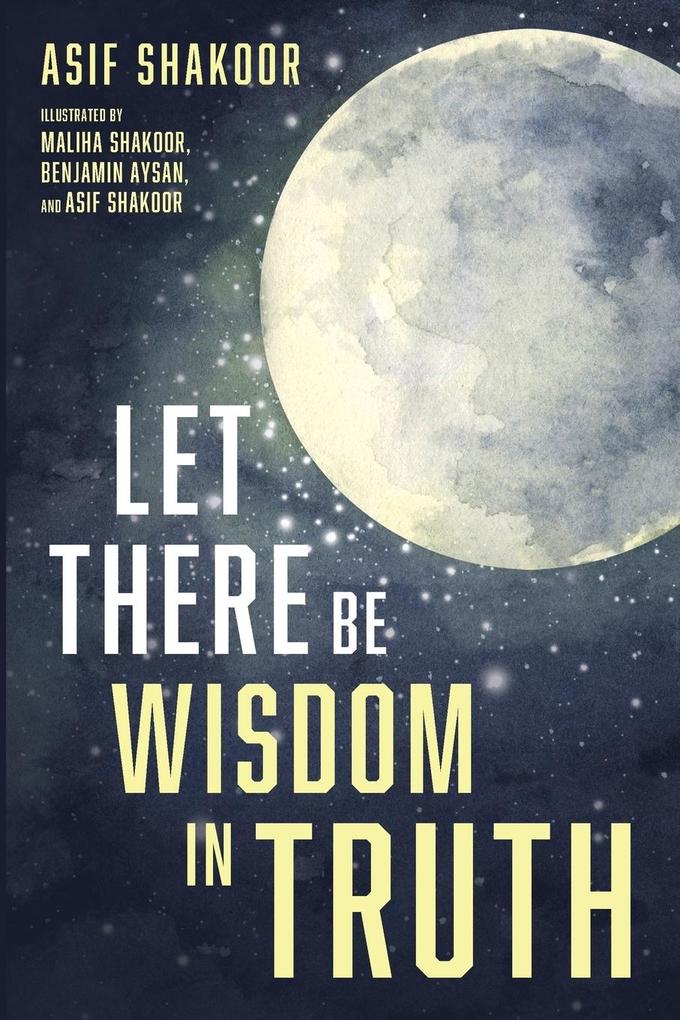 Let There Be Wisdom in Truth